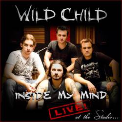 Wild Child (BRA) : Inside My Mind - Live at the Studio